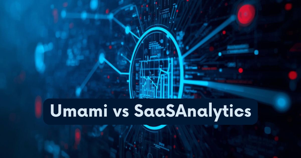 Umami vs SaaSAnalytics: Which Is Better for SaaS Growth?