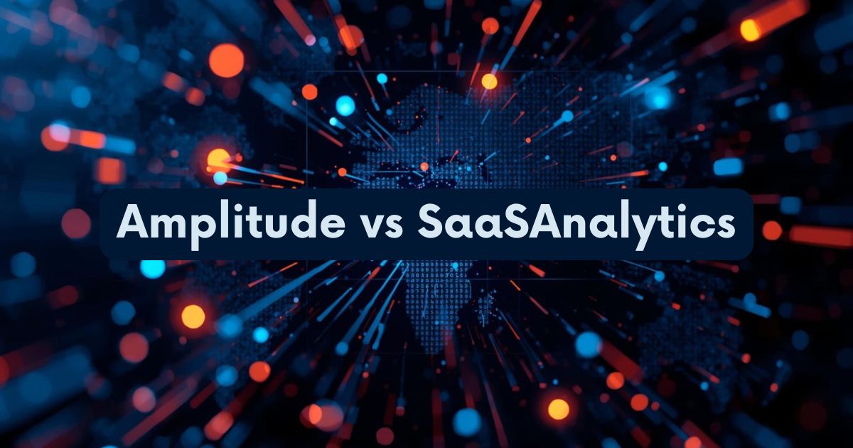 Amplitude vs SaaSAnalytics: Deep Product Intelligence vs SaaS-Native Clarity