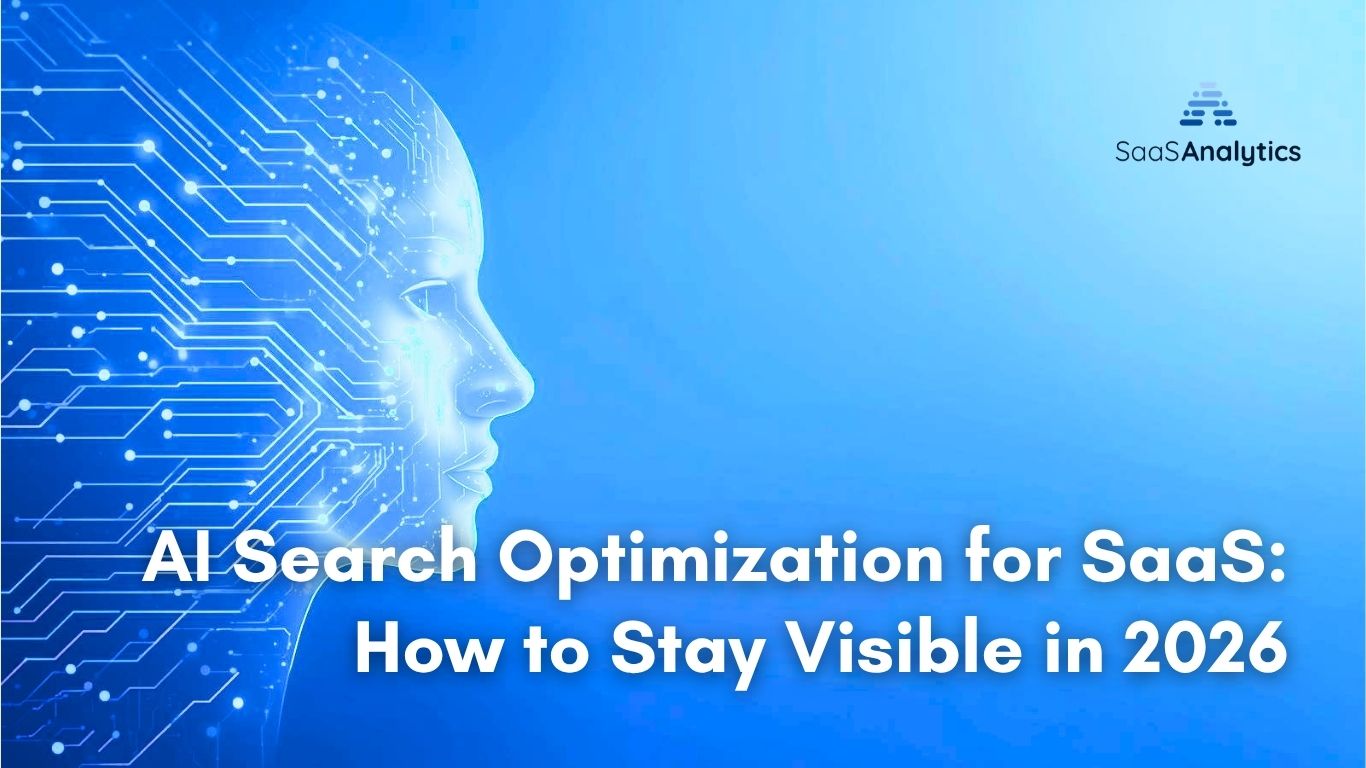 AI Search Optimization for SaaS: How to Get Found in a World of AI Answers